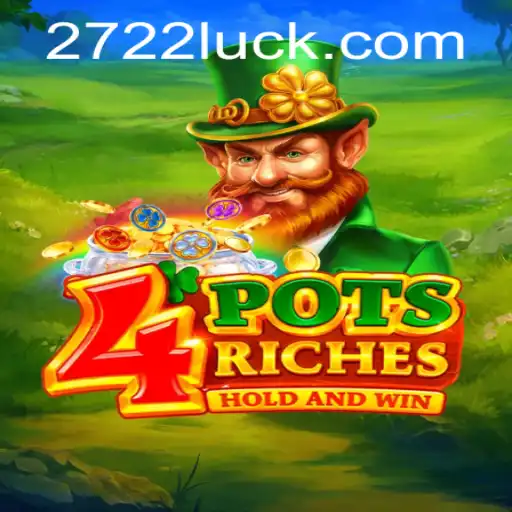 Descubra o Mundo Empolgante de 4potsriches com 722luck.com